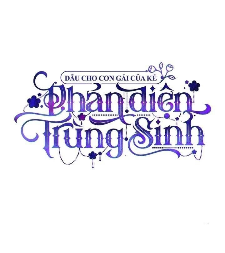 Dẫu Cho Con Gái Của Kẻ Phản Diện Trùng Sinh - Page 104