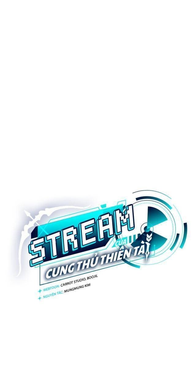 Stream Của Cung Thủ Thiên Tài - Page 23